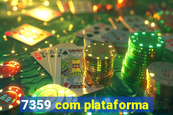 7359 com plataforma